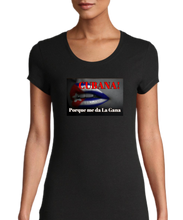 Cargar imagen en el visor de la galería, Camiseta CUBANA PORQUE ME DA LA GANA