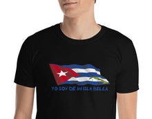 Cargar imagen en el visor de la galerÃa, Camiseta CUBANA YO SOY DE MI ISLA BELLA